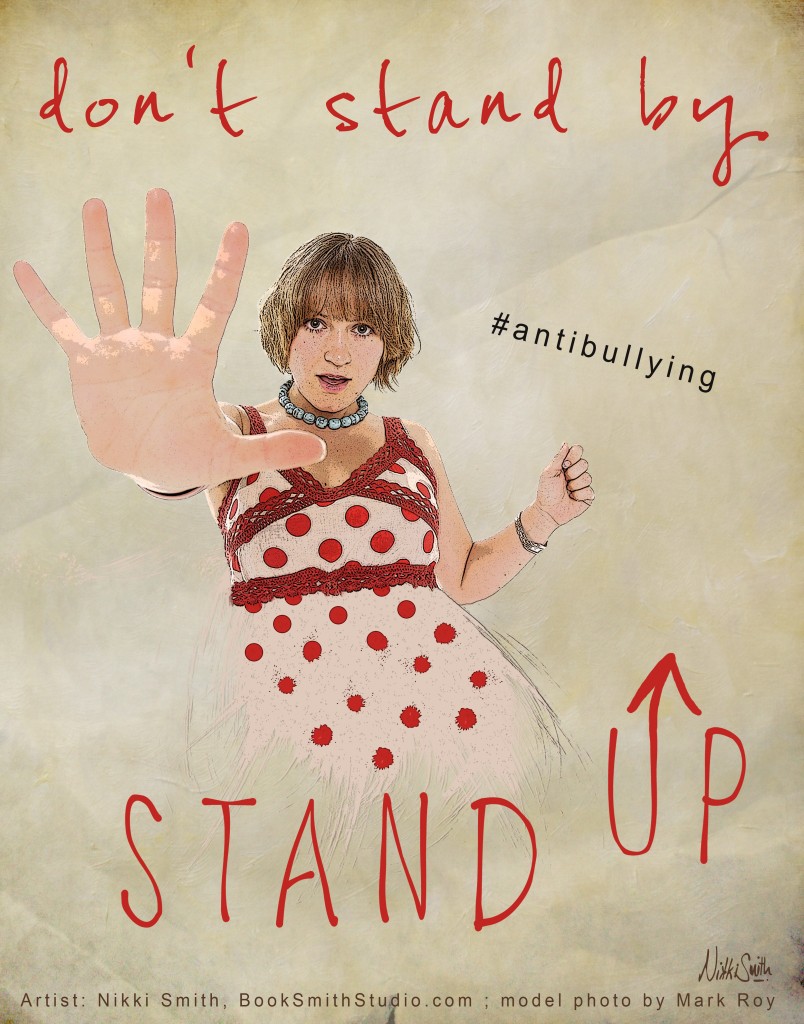 Don't stand by...STAND UP (#antibullying poster)